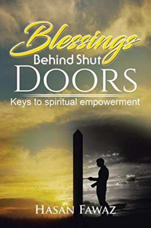 Blessings Behind Shut Doors de Hasan Fawaz