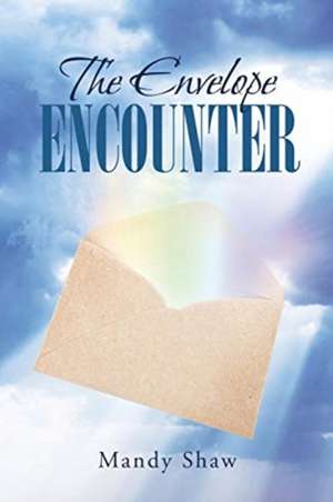 The Envelope Encounter de Mandy Shaw