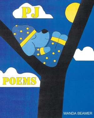 PJ Poems de Wanda Beamer