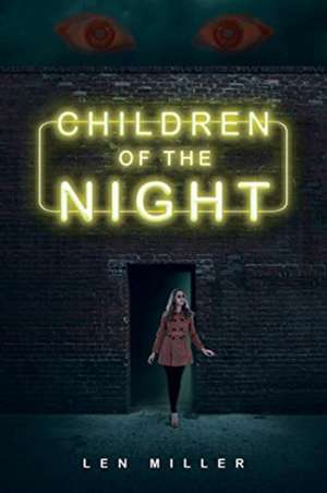 Children of the Night de Len Miller