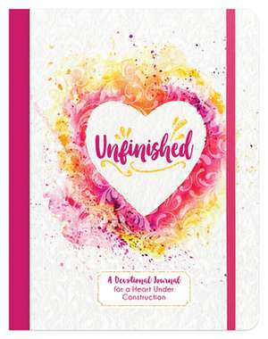 Unfinished: A Devotional Journal for a Heart Under Construction de Linda Hang