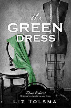 The Green Dress de Liz Tolsma