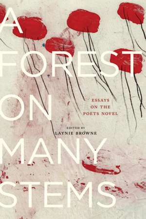 A Forest on Many Stems de Laynie Browne