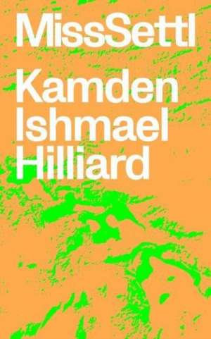 Misssettl de Kamden Ishmael Hilliard
