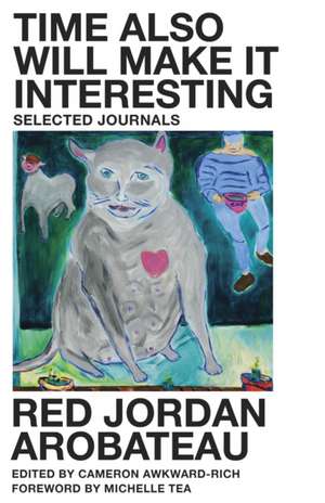 Time Also Will Make It Interesting de Red Jordan Arobateau
