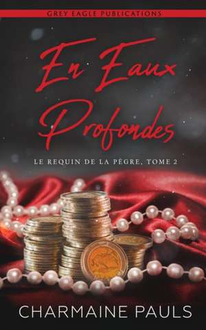 En Eaux Profondes de Charmaine Pauls