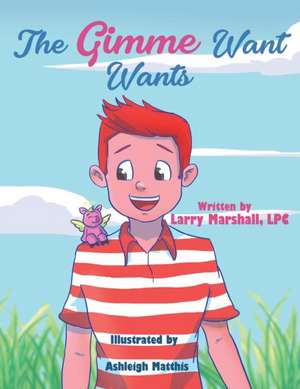 The Gimme Want Wants de Larry Marshall