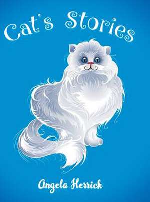 Cat's Stories de Angela Herrick