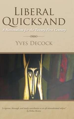 Liberal Quicksand de Yves Decock