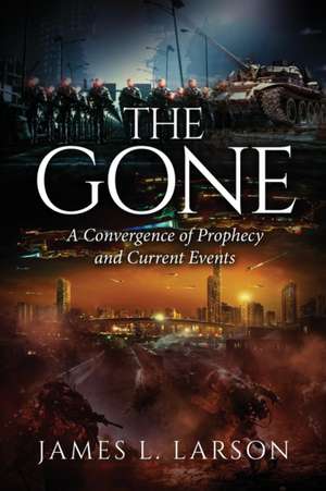 The Gone de James L. Larson