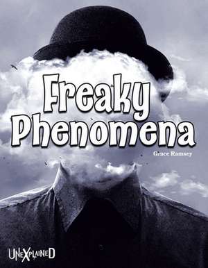 Freaky Phenomena de Grace Ramsey