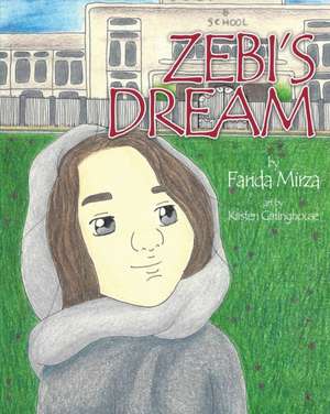 Zebi's Dream de Farida Mirza