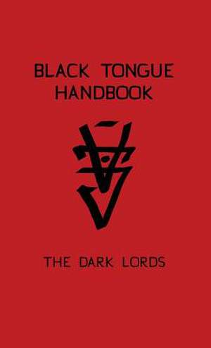 Black Tongue Handbook de The Dark Lords