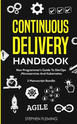 Continuous Delivery Handbook de Stephen Fleming