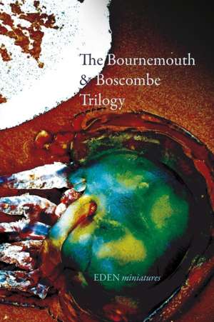 The Bournemouth & Boscombe Trilogy de Frei