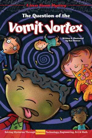 The Question of the Vomit Vortex de Ken Bowser