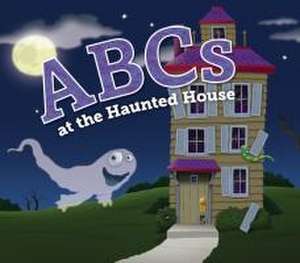 ABCs at the Haunted House de Jennifer Marino Walters