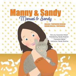 Manny & Sandy de Cassandra Noel Hetzel