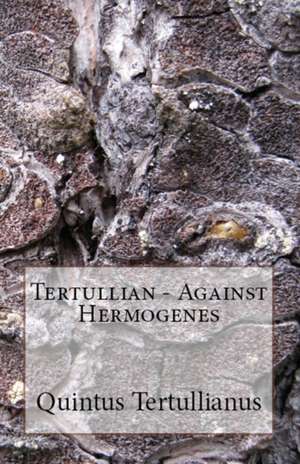 Against Hermogenes de Tertullian