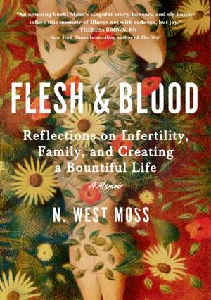 Flesh & Blood de N West Moss