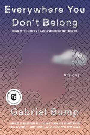 Everywhere You Don't Belong de Gabriel Bump