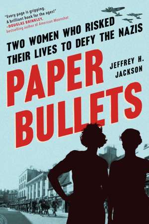 Paper Bullets de Jeffrey H. Jackson