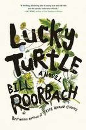 Lucky Turtle de Bill Roorbach