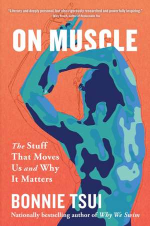 On Muscle de Bonnie Tsui