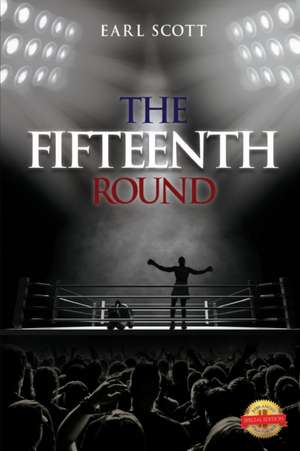 The Fifteenth Round de Earl Scott