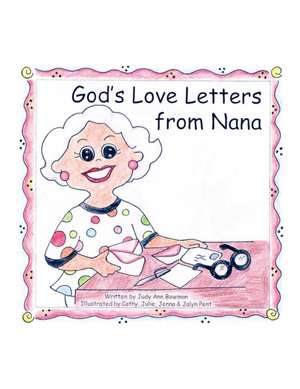 God's Love Letters from Nana de Judy Ann Bowman