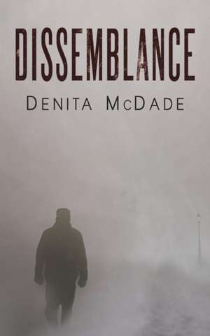 Dissemblance de Denita McDade