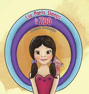 Lia Paris Sleeps in a Zoo de Joanne Cucinello