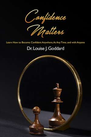 Confidence Matters de Louise J. Goddard