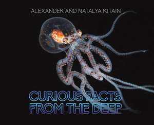 Curious Facts from the Deep de Alexander Kitain