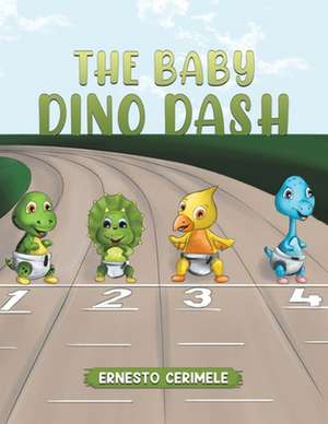 The Baby Dino Dash de Ernesto Cerimele