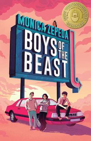 Boys of the Beast de Monica Zepeda