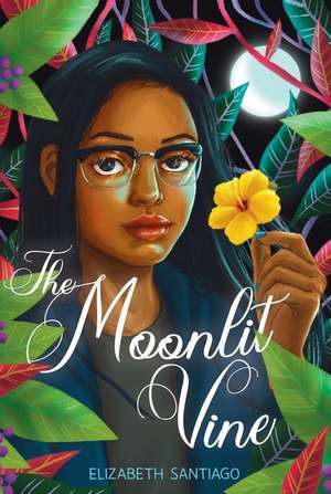 The Moonlit Vine de Elizabeth Santiago