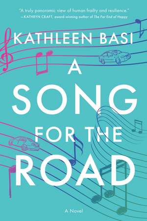 A Song for the Road: A Novel de Kathleen Basi