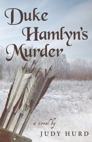 Duke Hamlyn's Murder de Judy Hurd