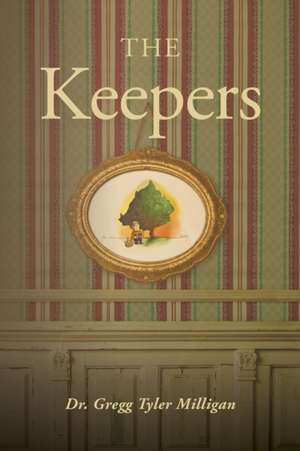 The Keepers de Gregg Tyler Milligan