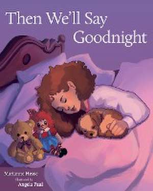 Then We'll Say Goodnight de Marianne Hesse