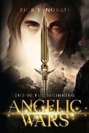 Angelic Wars de Rick E. Norris