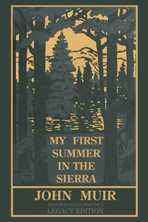 My First Summer In The Sierra (Legacy Edition) de John Muir