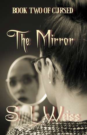 The Mirror de S. L. Weiss