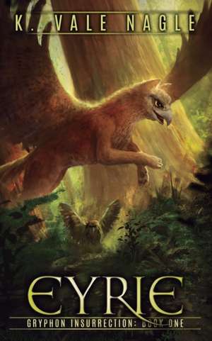 Eyrie de K. Vale Nagle