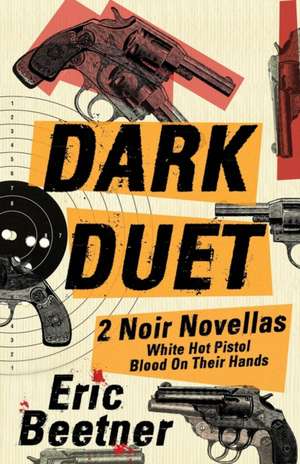 Dark Duet de Eric Beetner