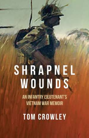 Shrapnel Wounds de Tom Crowley