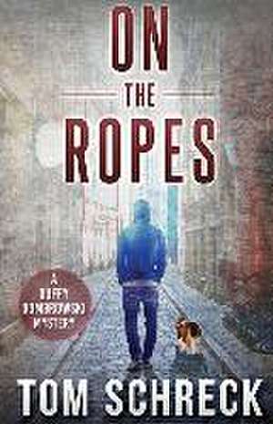 On the Ropes de Tom Schreck