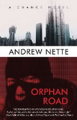 Orphan Road de Andrew Nette