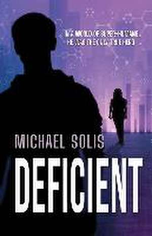 Deficient de Michael Solis